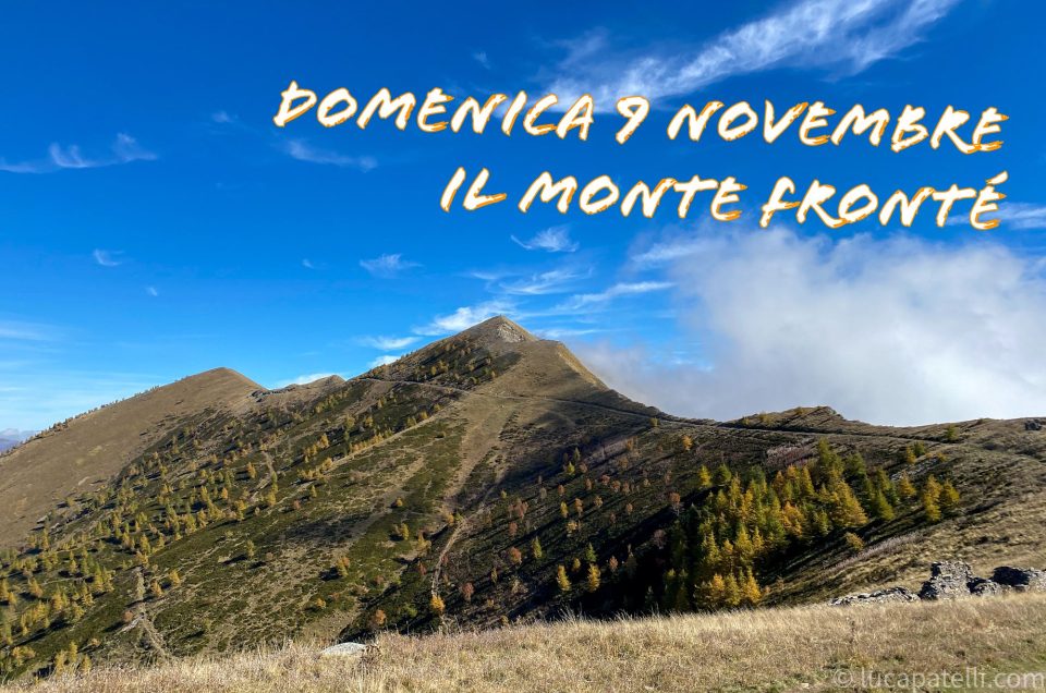 Domenica 9 novembre - Il Monte Fronté