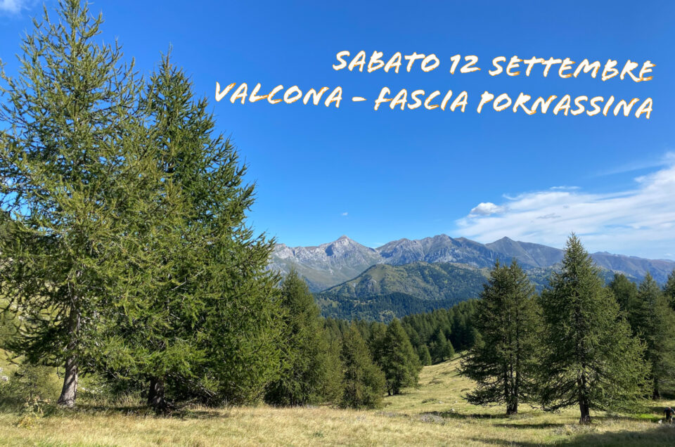 Sabato 12 settembre - Valcona - Fascia Pornassina al tramonto
