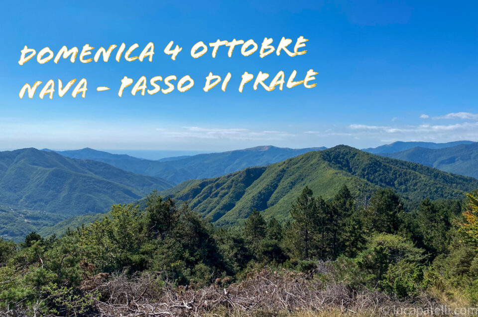 Domenica 4 ottobre - Nava - Passo di Prale