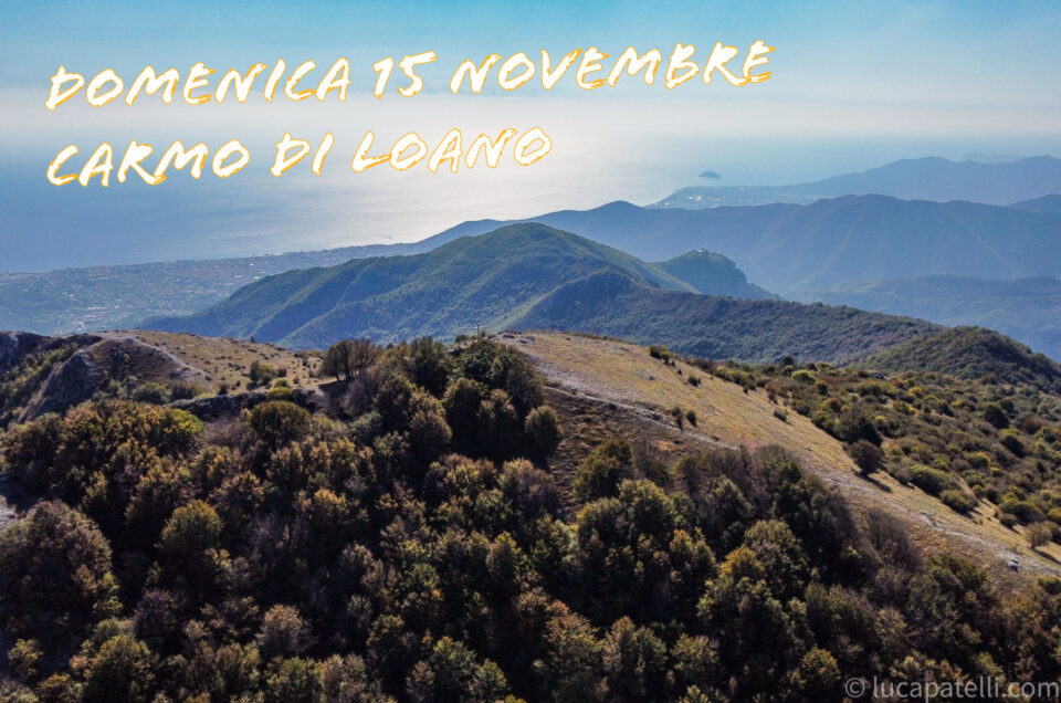 Domenica 15 novembre - Carmo di Loano